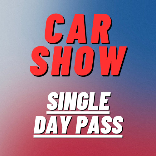 Car show (single day pass)